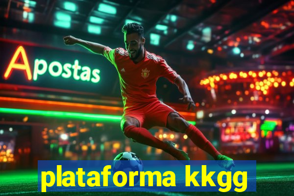 plataforma kkgg